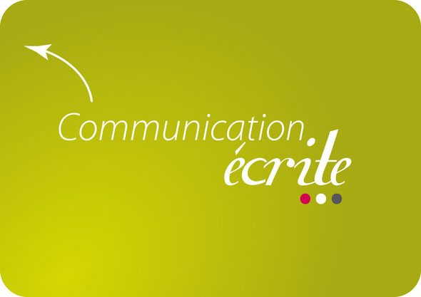 Communication écrite.